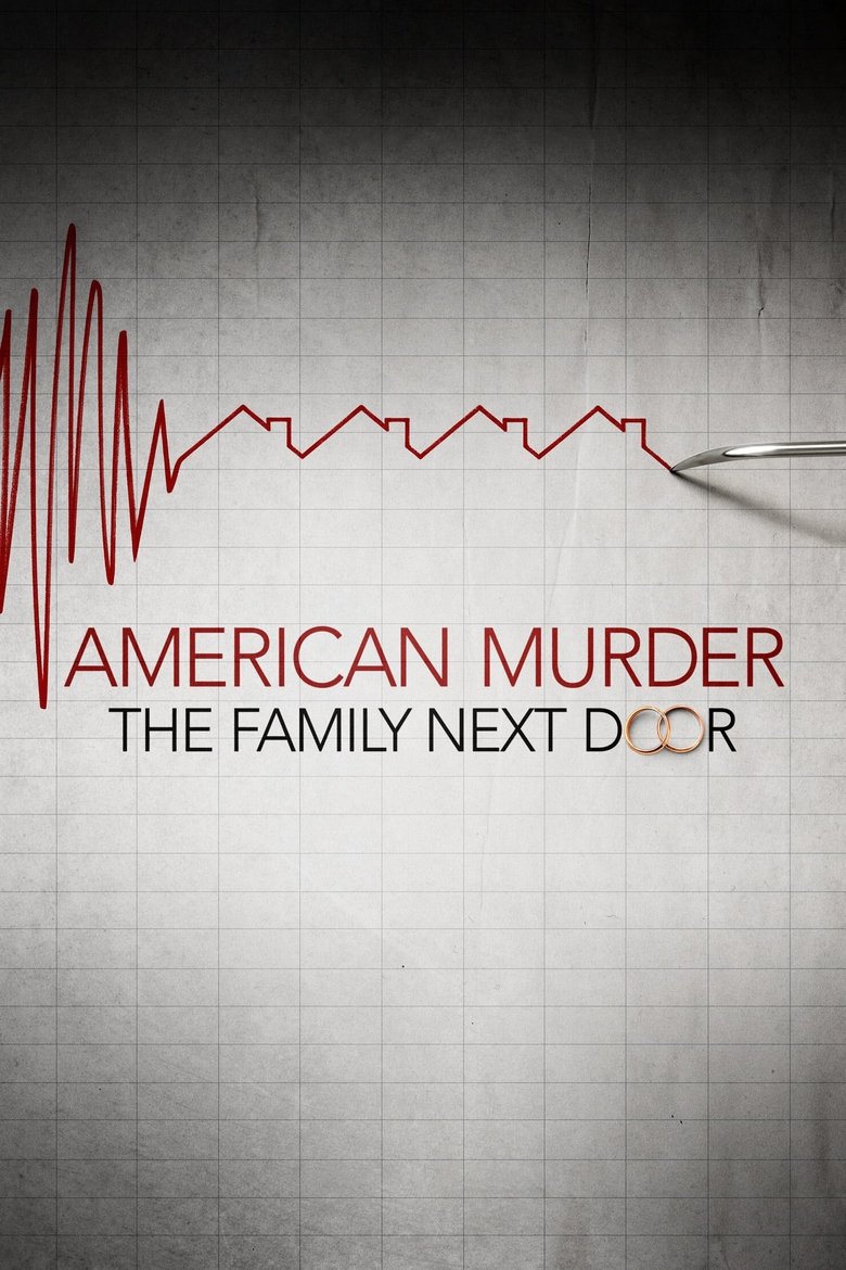아메리칸 머더 이웃집 살인 사건 포스터 | American Murder Netflix